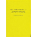 The Five Dollar Day: Labor Management and Social Control in the Ford Motor Company, 1908-1921 - Paperback