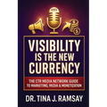 Visibility Is the New Currency - Paperback