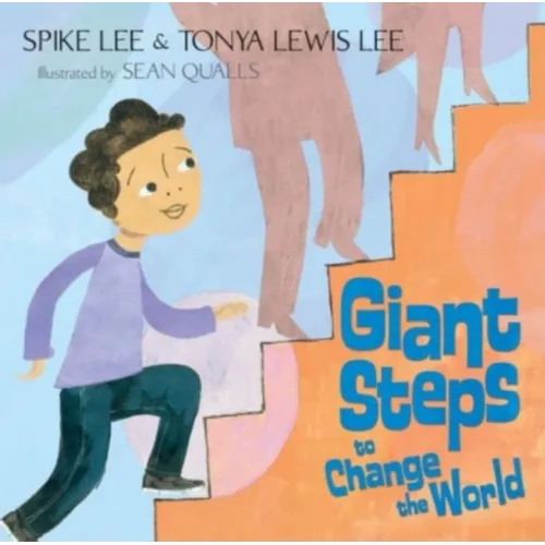 Giant Steps to Change the World - Hardcover
