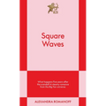 Square Waves: An 831 Stories Romance - Paperback