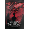 Haemanism: The Spread - Paperback