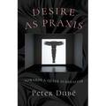 Desire as Praxis: Towards a Queer Surrealism - Paperback