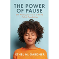 The Power of Pause: Still Waiting to Live in a World Full of Possibilities - Paperback