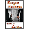 Killer vs. Kingpin - Paperback