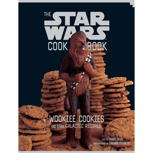 Wookiee Cookies: A Star Wars Cookbook - Hardcover