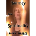 Journey Into Spirituality - Paperback