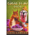 Sugar Plum Ploy - Paperback