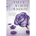 Value Worth & Wisdom - Paperback