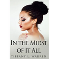 In the Midst of It All - Paperback