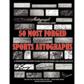 50 Most Forged Sports Autographs - Autograph Reference Guide: Black and White Edition - Paperback