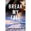 Break My Fall - Paperback