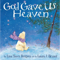 God Gave Us Heaven - Hardcover