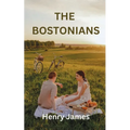 The Bostonians - Paperback
