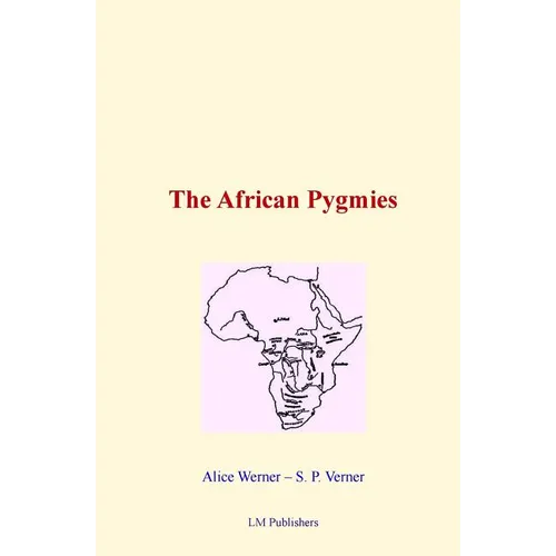 The African Pygmies - Paperback