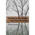 Washed in the Water: Tales from the South - Paperback