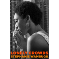 Lonely Crowds - Hardcover