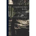 Cataloguing Rules: 1. Of The British Museum, 2. Of The Bodleian Librry, 3. Of The Library Association - Hardcover