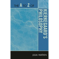 The A to Z of Kierkegaard's Philosophy - Paperback