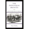 The Industrial Brontës: Advocates for Women's Equality in a Turbulent Age - Hardcover