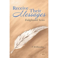 Receive Their Messages: Enlightened Series - Paperback
