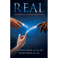 Real: The Power of Authentic Connection - Paperback