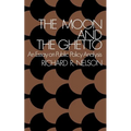 The Moon and the Ghetto: An Essay on Public Policy Analysis - Paperback