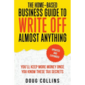 The Home-Based Business Guide to Write Off Almost Anything - Paperback