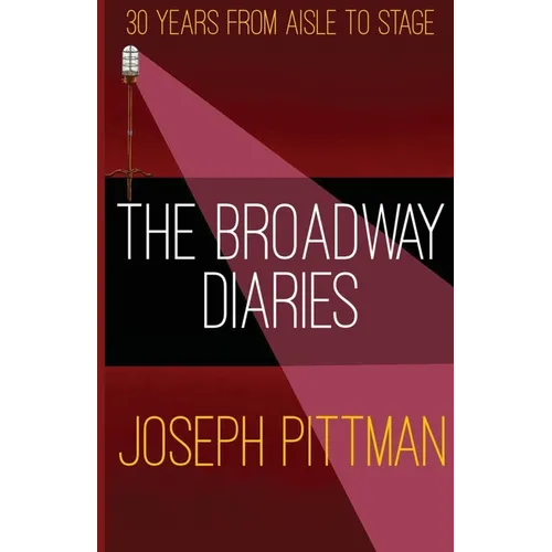 The Broadway Diaries - Paperback
