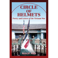 Circle of Helmets: Poetry and Letters of the Vietnam War - Paperback