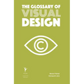 The Glossary of Visual Design - Paperback