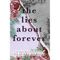 The Lies About Forever: A Decker Family Novel - Paperback