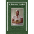 A Piece of the Pie: The Story of Customer Service at Publix - Paperback