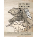 How to Draw Dinosaurs: Everything you ever wanted to know about drawing dinosaurs, landscapes, mammals, and reptiles - Paperback