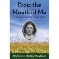 From the Mouth of Ma: A Search for Caroline Quiner Ingalls - Paperback