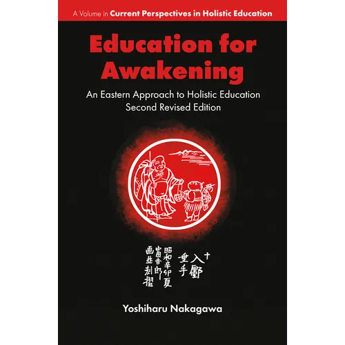 Education for Awakening: An Eastern Approach to Holistic Education - Paperback