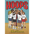 Hoops: A Graphic Novel: (A Middle Grade Novel about Perseverance, Gender Equality, and Teamwork for Kids Ages 8-12 in Grades 3-7) - Hardcover
