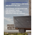 A Sustainable Bodega and Hotel: Edward P. Bass Distinguished Visiting Architecture Fellowship - Paperback