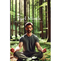 Fuel Minds: Phase 5: Breathing Exercises for Mental Clarity - Paperback