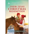 Their Texas Christmas Redemption: An Uplifting Inspirational Romance - Mass Market Paperbound