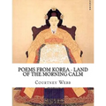 Poems from Korea - Land of the Morning Calm: Land of the Morning Calm - Paperback