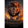 Chronos Terminus: The Chronicles of the Seven Wheels - Paperback
