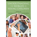 Understanding the Worlds of Young Children - Paperback