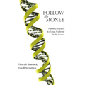 Follow the Money: Funding Research in a Large Academic Health Center - Paperback