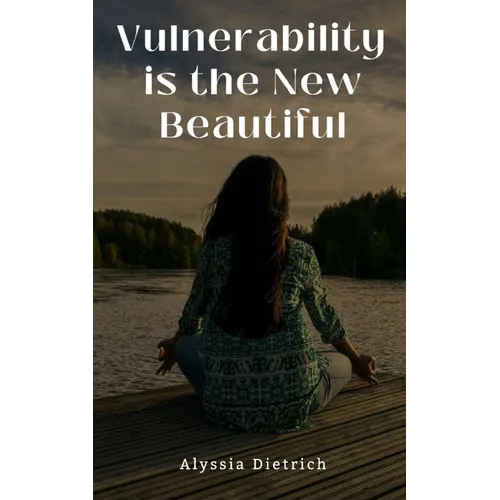 Vulnerability is the New Beautiful - Paperback