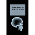 Reflections on War and Death - Paperback