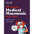 The Ultimate Medical Mnemonic Comic Book: 150+ Cartoons and Jokes for Memorizing Medical Concepts - Paperback