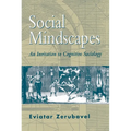 Social Mindscapes: An Invitation to Cognitive Sociology - Paperback