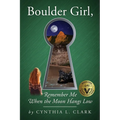 Boulder Girl, Remember Me When the Moon Hangs Low - Paperback
