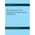 An Introduction to the German Accountancy System: All you need - and not too much - Paperback