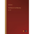 The Works of Lord Macaulay: Vol. VIII - Paperback